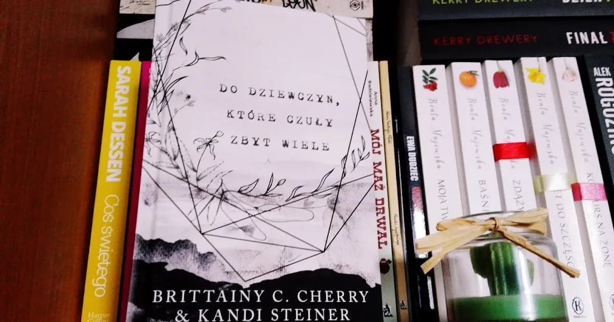 Cytaty z książki do dziewczyn które czuły zbyt wiele pełne emocji Cytaty z książki do dziewczyn które czuły zbyt wiele pełne emocji